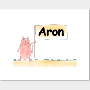 Aron name. Personalized gift for birthday your friend. Cat character holding a banner Posters and Art